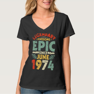 Legendary Awesome Epic Since June 1974 Birthday 48 T-Shirt