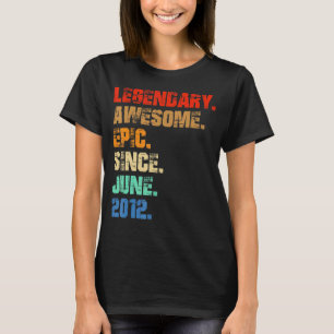 Legendary Awesome Epic Since June 2012 Retro Style T-Shirt