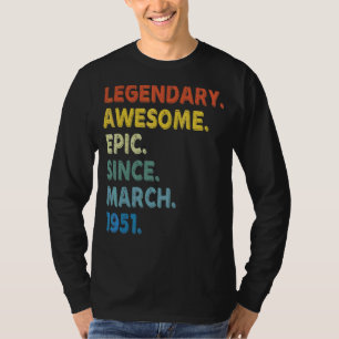 Legendary Awesome Epic Since March 1951 Birthday V T-Shirt