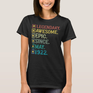 Legendary Awesome Epic Since May 1922 100th Birthd T-Shirt