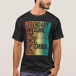 Legendary Awesome Epic Since September 1975 Vintag T-Shirt