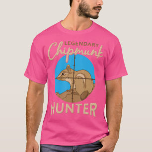 Legendary Chipmunk Hunter Killer Wildlife Animal H T-Shirt