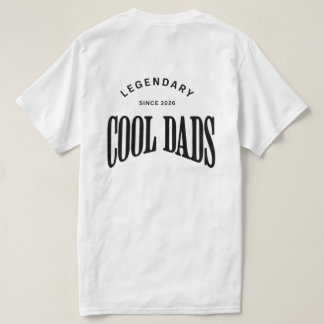 Legendary Cool Dads – Bold Typography Design T-Shirt