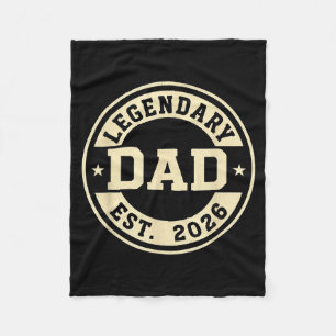 Legendary Dad Established 2026 Celebrate Father Ne Fleece Blanket