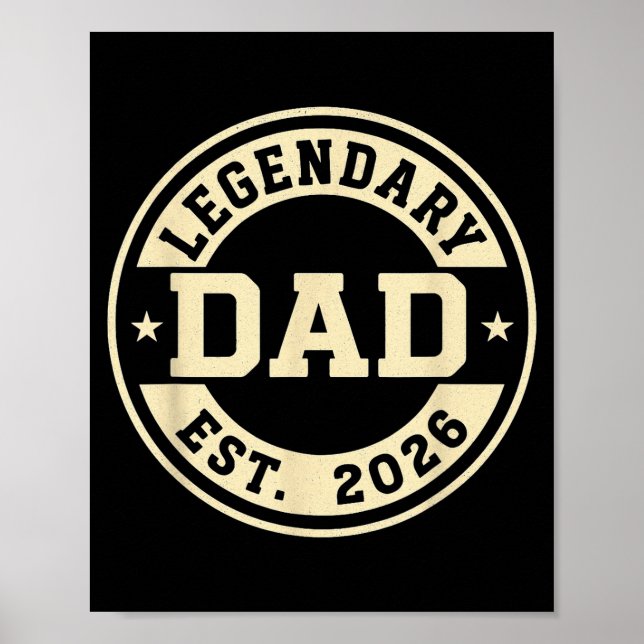 Legendary Dad Established 2026 Celebrate Father Ne Poster (Front)