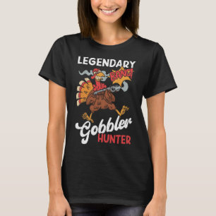 Legendary Gobbler Hunter Funny Turkey Hunting T-Shirt