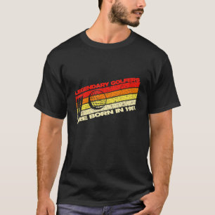 Legendary Golfers Born Are In 1981 41th Vintage Re T-Shirt
