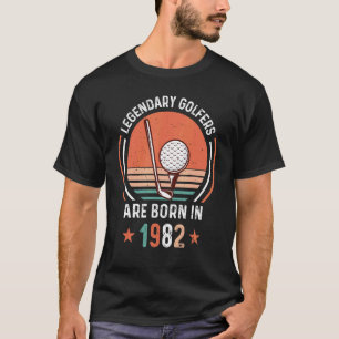 Legendary Golfers Born In 1982 Turning 40 Birthday T-Shirt