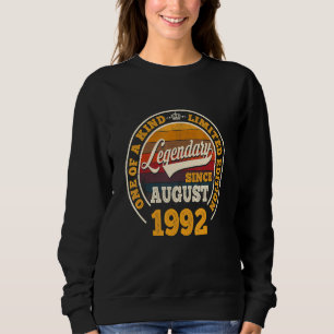 Legendary Since August 1992 30th Birthday  30 Yrs  Sweatshirt