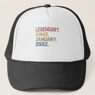 Legendary since January 2002 Trucker Hat