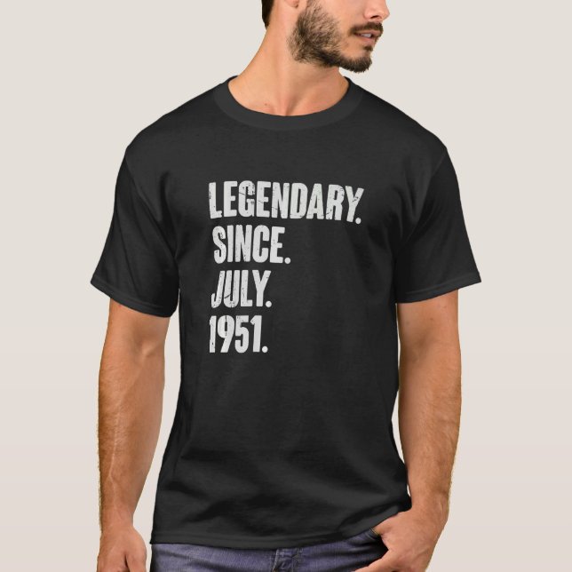 Legendary Since July 1951  71 Year Old  71st Birth T-Shirt (Front)