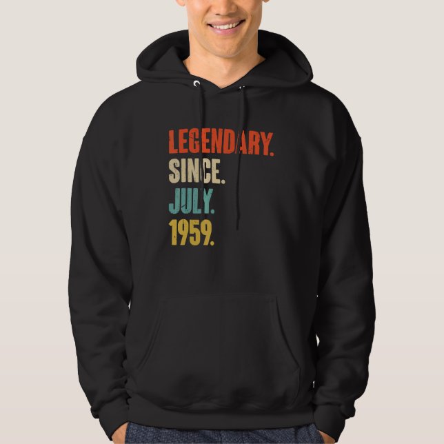 Legendary Since July 1959  63 Year Old  63rd Birth Hoodie (Front)