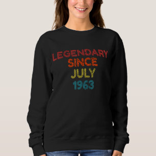 Legendary Since July 1963 Retro Birthday Sweatshirt