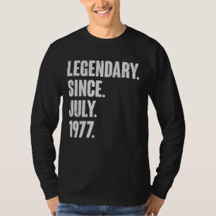 Legendary Since July 1977  45 Year Old  45th Birth T-Shirt