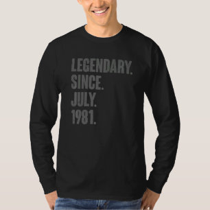 Legendary Since July 1981 41 Year Old 41st Birthd T-Shirt