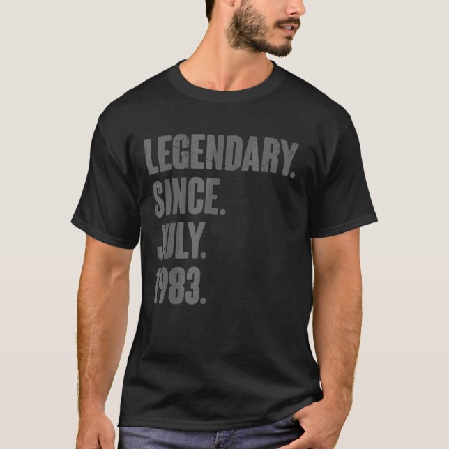 Legendary Since July 1983  39 Year Old 39th Birthd T-Shirt (Front)