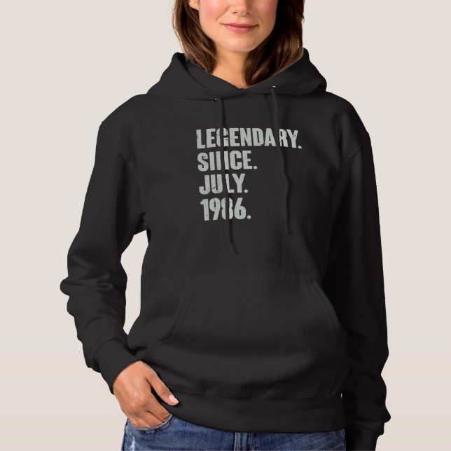 Legendary Since July 1986  36 Year Old  36th Birth Hoodie (Front)
