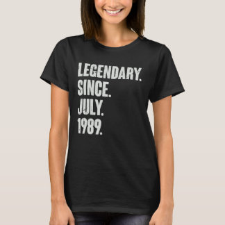 Legendary Since July 1989 33 Year Old 33rd Birth T-Shirt