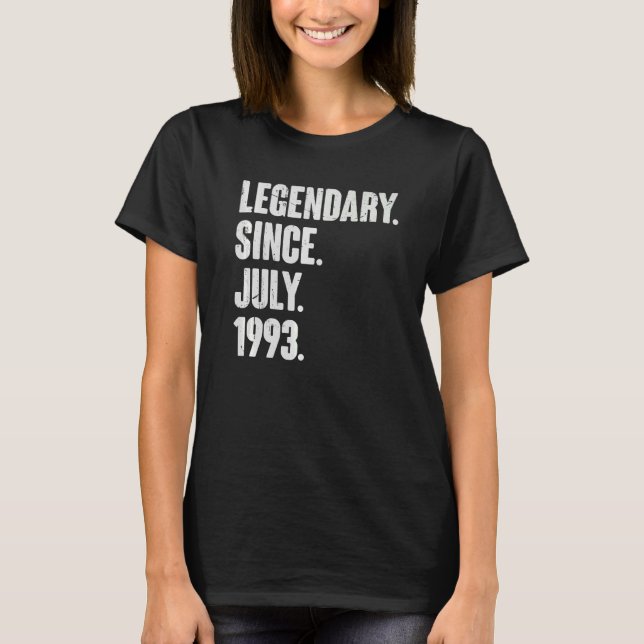 Legendary Since July 1993  29 Year Old  29th Birth T-Shirt (Front)