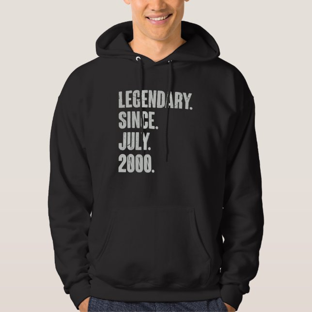 Legendary Since July 2000  22 Year Old  22nd Birth Hoodie (Front)