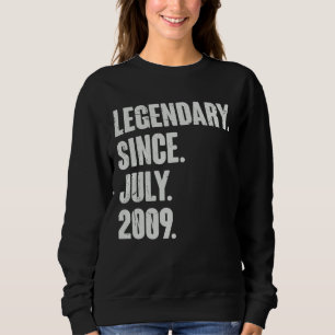 Legendary Since July 2009  13 Year Old  13th Birth Sweatshirt