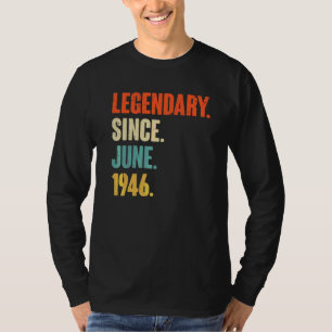 Legendary Since June 1946 76 Year Old 76th Birth T-Shirt