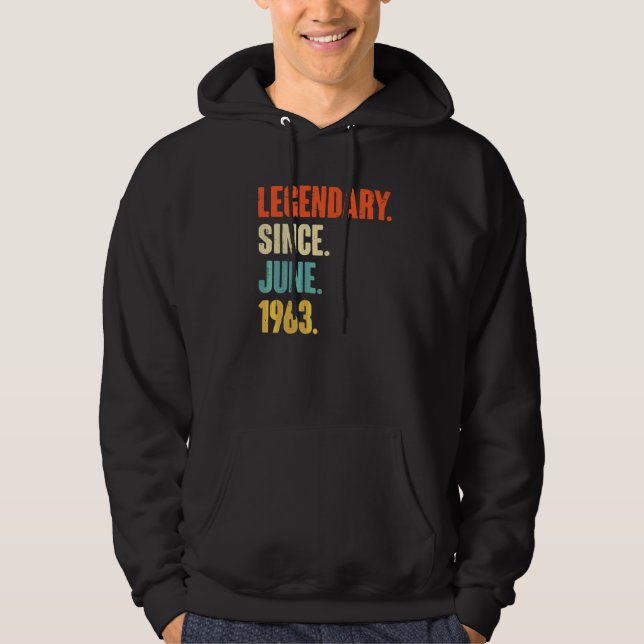 Legendary Since June 1963  59 Year Old  59th Birth Hoodie (Front)