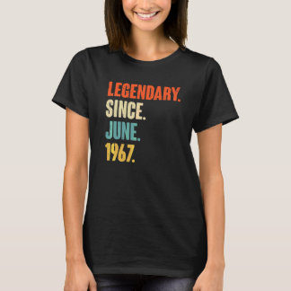 Legendary Since June 1967  55 Year Old  55th Birth T-Shirt