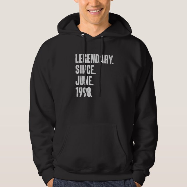 Legendary Since June 1998  24 Year Old  24th Birth Hoodie (Front)