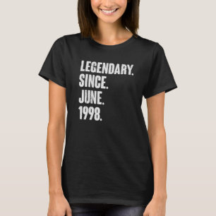 Legendary Since June 1998 24 Year Old 24th Birth T-Shirt