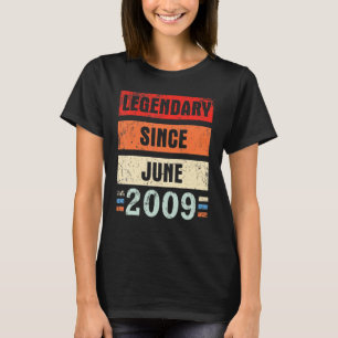 Legendary Since June 2009 Happy Birthday To Me You T-Shirt