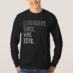 Legendary Since May 1976 46th Birthday Vintage 197 T-Shirt