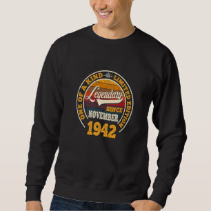 Legendary Since November 1942 80th Birthday  80 Yr Sweatshirt