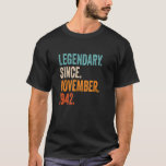 Legendary Since November 1942 80th Birthday T-Shirt<br><div class="desc">Legendary Since November 1942 80th Birthday</div>