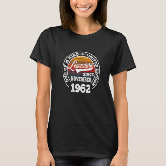 Legendary Since November 1962 60th Birthday  60 Yr T-Shirt