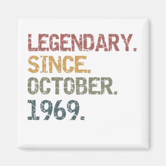 Legendary since October 1969 Magnet