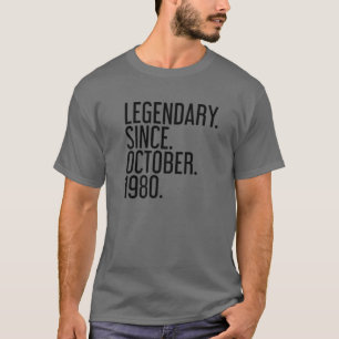 LEGENDARY. SINCE. OCTOBER. 1980. 39 Year Old 39th T-Shirt