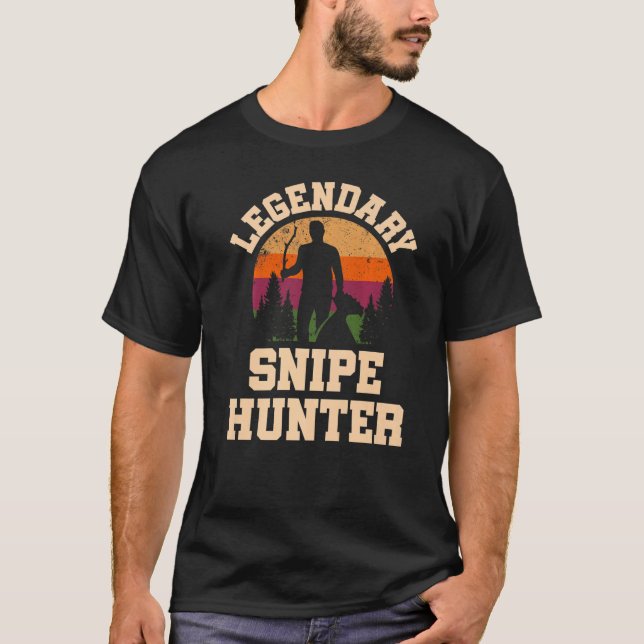 Legendary Snipe Hunter  Snipe Hunting T-Shirt (Front)