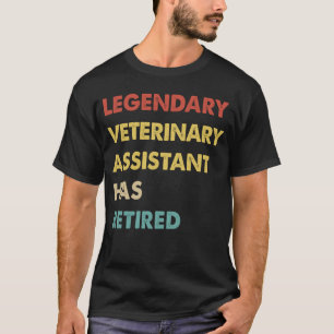 Legendary Veterinary Assistant Has Retired T-Shirt