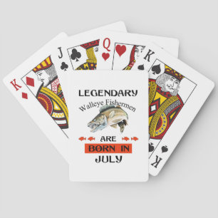 Legendary Walleye Fishermen Are Born in July Playing Cards
