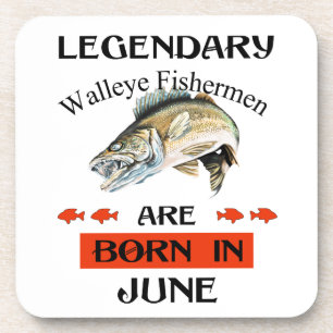 Legendary Walleye Fishermen Are Born in June Coaster