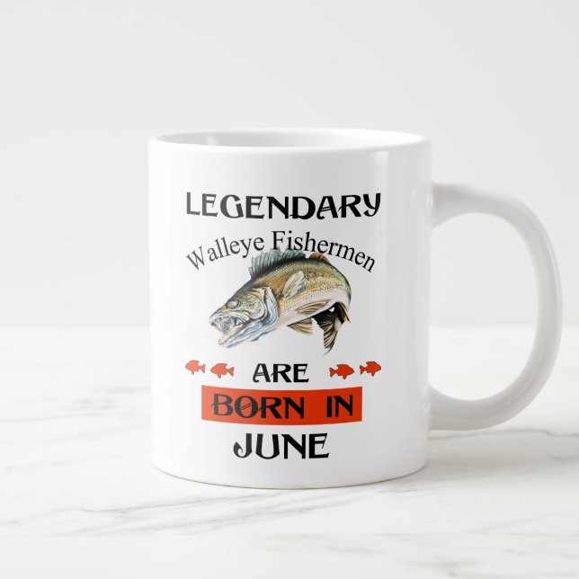 Legendary Walleye Fishermen Are Born in June Large Coffee Mug (Right)