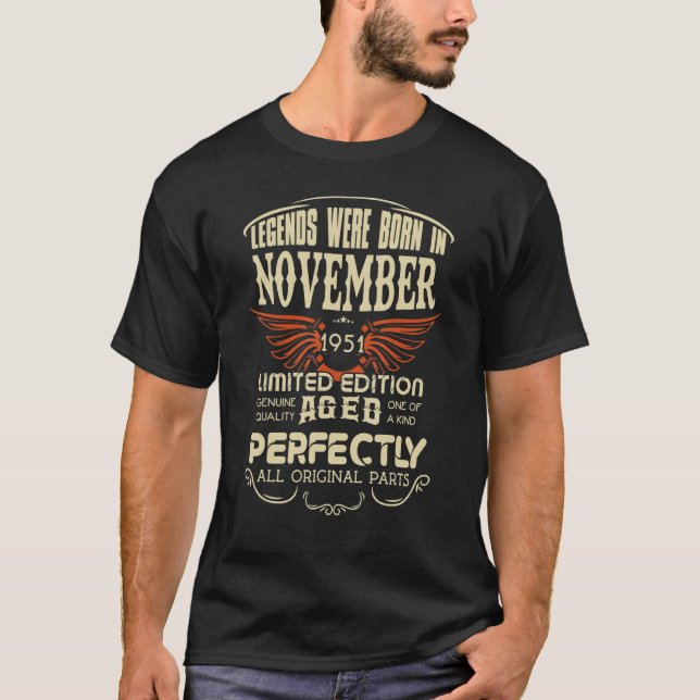 Legendary Were Born In November 1951 u2013 Happy B T-Shirt (Front)