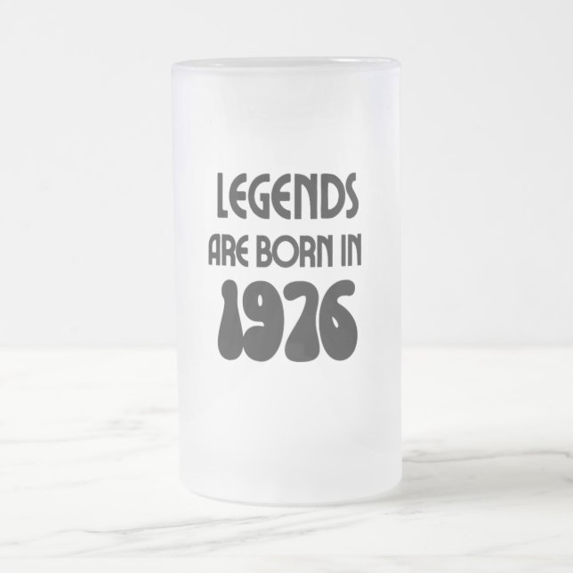 Legends Are Born In 1976 Frosted Mug (Center)