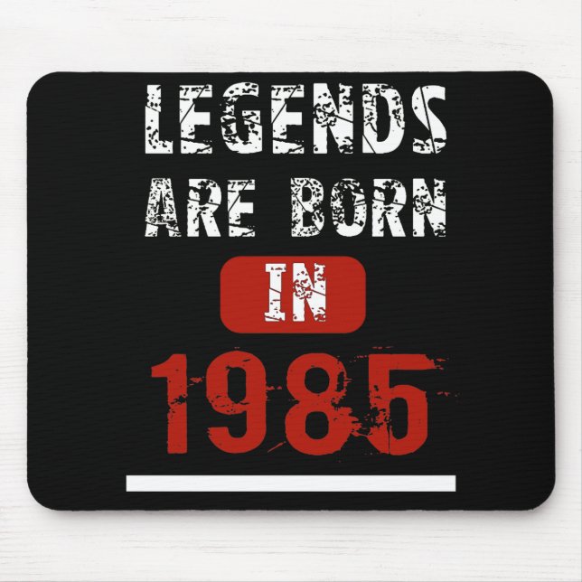 Legends Are Born In 1985 Mouse Mat (Front)