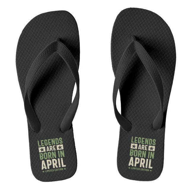 Legends are Born in April - April Birthday Flip Flops (Footbed)