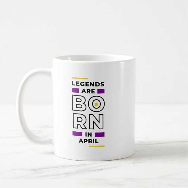 Legends are born in April Coffee Mug (Left)