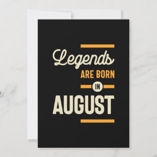 Legends are Born in August - August Birthday Invitation