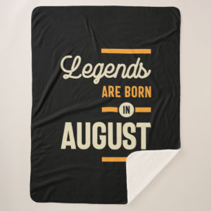 Legends are Born in August - August Birthday Sherpa Blanket