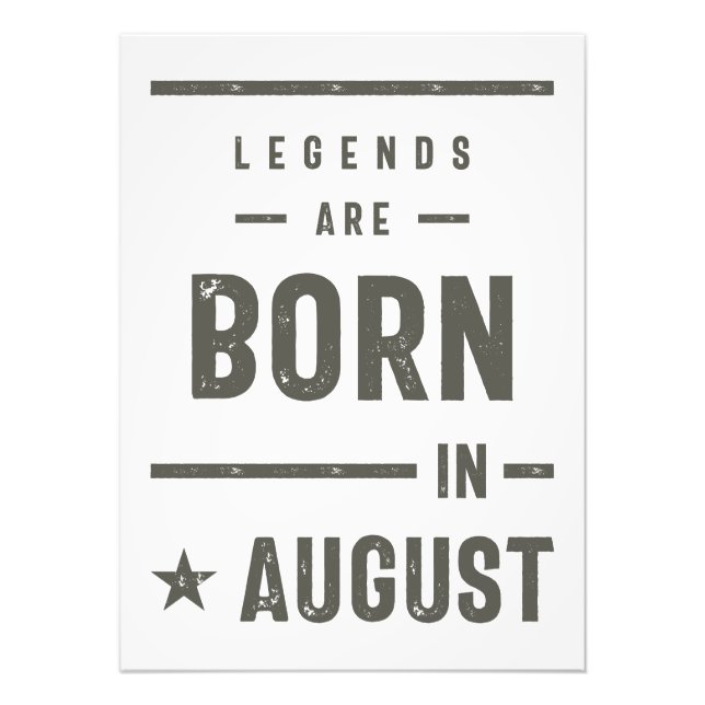 Legends Are Born In August Photo Print (Front)